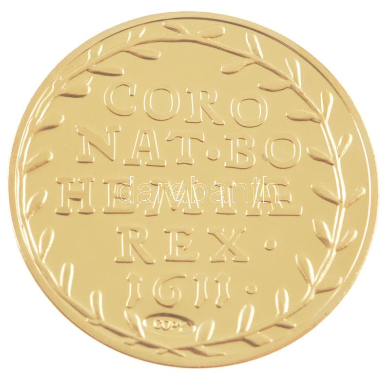 DN 'Történelmi aranypénzek - II. Mátyás koronázási érem, 1611' aranyozott Cu-Zn utánveret 'COPY' beütéssel, kapszulában (38mm) T:PP - Image 2
