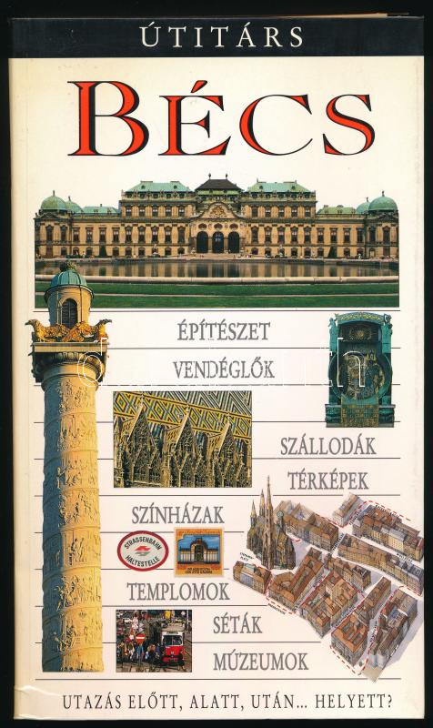 Bécs. Útitárs. Főmunkatárs: Stephen Brook. Bp., 1995.,Panem - Grafo. Gazdag képanyaggal illusztrált. Kiadói papírkötésben