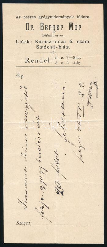1896 Szeged, Dr. Berger Mór kórházi orvos fejléces papírra írt nyugtája