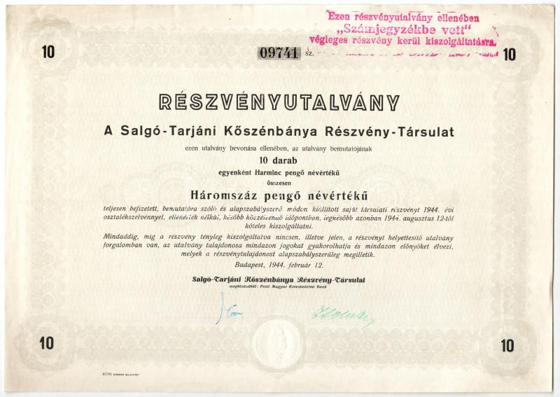 Salgótarján 1944. 'A Salgó-Tarjáni Kőszénbánya Részvény-Társulat' részvényutalványa 10 darab részvényről összesen 300P értékben vízjeles papíron, 'Ezen részvényutalvány ellenében - Számjegyzékbe vett - végleges