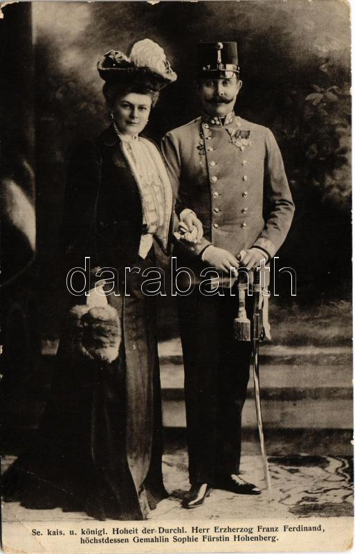 1910 Se. kais. u. königl. Hoheit der Durchl. Herr Erzherzog Franz Ferdinand, höchstdessen Gemahlin Sophie Fürstin Hohenberg / Ferenc Ferdinánd trónörökös és Hohenberg Zsófia hercegnő / Archduke Franz Ferdinand of Austria and Sophie,