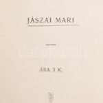 Jászai Mari: A tükröm. Bp., 1909., József Kir. Herceg Szanatórium Egyesület, (Székesfehérvár, Számmer Imre-ny.), 4+245 p. Egyetlen kiadás. Átkötött félvászon-kötésben.