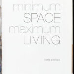 Barty Phillips: Minimum Space, Maximum Living. (Lakberendezési útmutató a hatékony helykihasználáshoz). London, 2007, Octopus. Rendkívül gazdag képanyaggal illusztrálva. Angol nyelven. Kiadói kartonált papírkötés, kiadói papír - Image 2