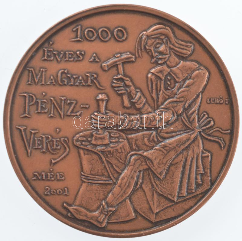 Lebó Ferenc (1960-) 2001. 'MÉE - 1000 éves a magyar pénzverés / 100 éves a Magyar Numizmatikai Társulat' kétoldalas bronz emlékérem (42,5mm) T:1,1- - Image 2
