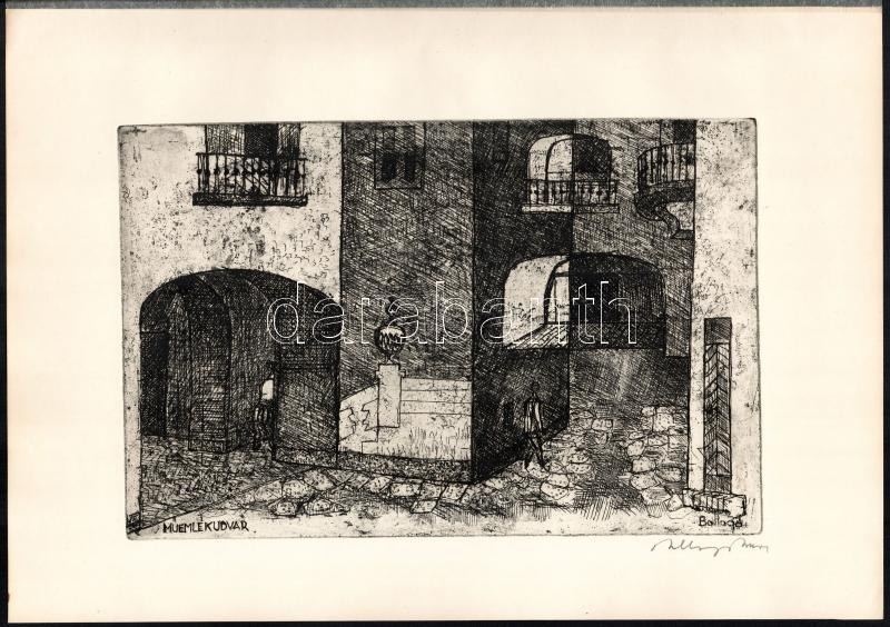 Ballagó Imre (1915-1997): Műemlékudvar (Székesfehérvár). Rézkarc, papír, jelzett, 19x29 cm
