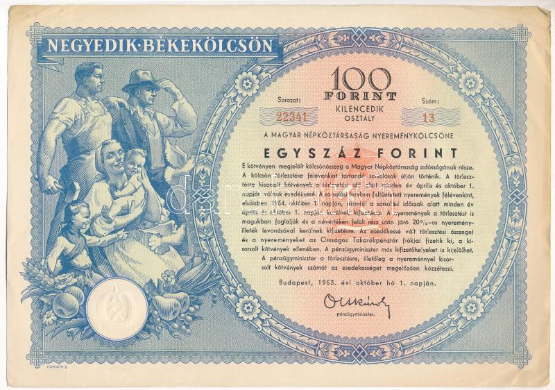 Budapest 1953. 'Negyedik Békekölcsön' nyereménykölcsön 100Ft-ról, szárazpecséttel '13 22341' T:III ly., apró szakadás