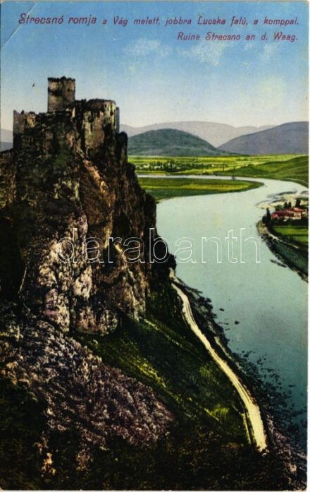 Sztrecsnó, Sztrecsény, Strecno; Ruine Sztrecsno a. d. Waag / Povazie, Hrad Strecno / Sztrecsnó vára a Vágvölgyben. Sztrecsnó romja a Vág mellett, jobbra Lucska falu a komppal. Feitzinger Ede Pht. No. 849. / castle ruins in the Váh valley