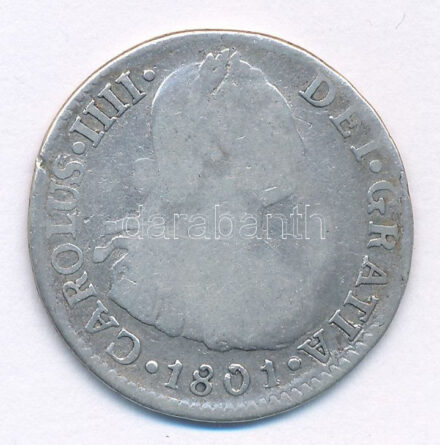 Peru 1801. 2R Ag 'IV. Károly' T:2- Peru 1801. 2 Reales Ag 'Carolus IV' C:VF Krause KM#95