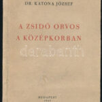 Katona József: A zsidó orvos a középkorban. Bp., 1948.,(Neuwald-ny.) Kiadói papírkötés, foltos borítóval.