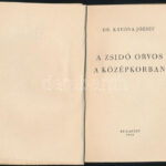 Katona József: A zsidó orvos a középkorban. Bp., 1948.,(Neuwald-ny.) Kiadói papírkötés, foltos borítóval. - Image 2