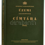 1941 Budapest Székesfőváros Üzemi Alkalmazottainak Címtára. Egészvászon kötésben, 306 p