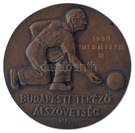 1950. 'Budapesti Tekéző Alszövetség' egyoldalas öntött bronz emlékérm. Szign.: MF (78mm) T:1-