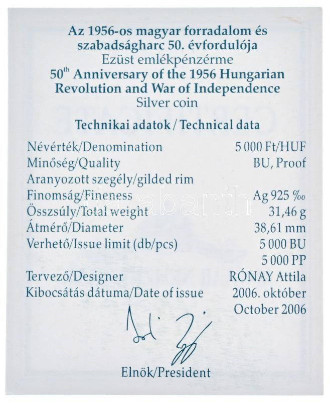 2006. 5000Ft Ag '1956-os forradalom 50. évfordulója' kapszulában, tanúsítvánnyal, tájékoztatóval T:PP kis fo. Adamo EM206 - Image 3