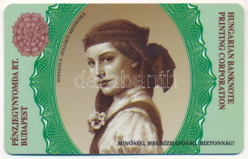 DN A Pénzjegynyomda Rt. műanyag, kártyaformátumú reklámja, előlapon Horváth Endre: Hollókői Menyecske című grafikája (~55x86mm) T:1-