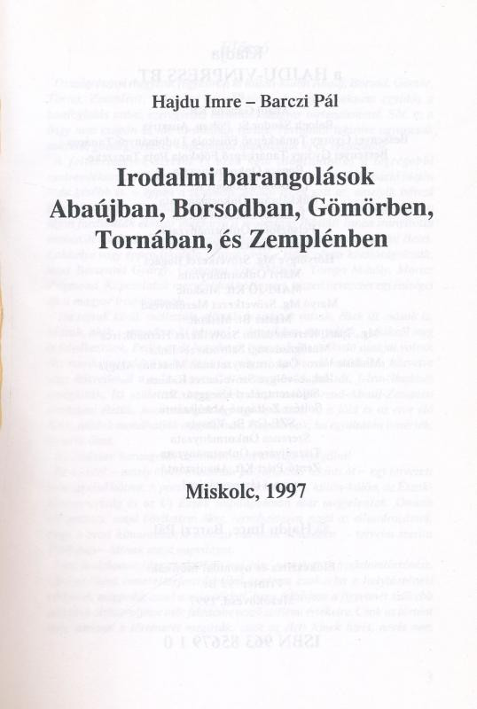 Hajdu Imre - Barczi Pál: Irodalmi barangolások Abaújban, Borsodban, Gömörben, Tornában, és Zemplénben. Miskolc, 1997., Hajdu-Vinpress Bt. Kiadói papírkötés. - Image 2