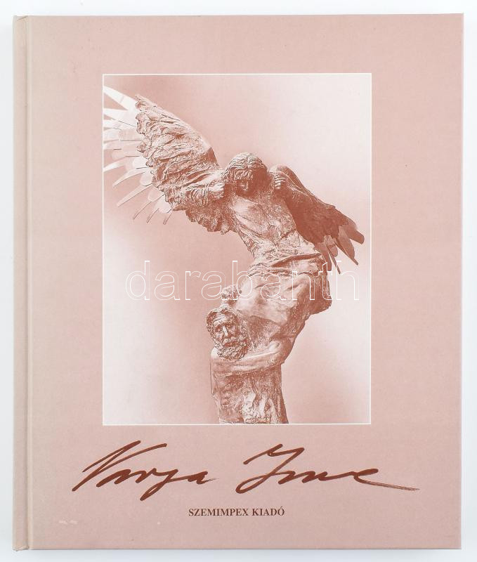 Varga Imre. Szerk.: Szemenkár Mátyás. Bp., 1998, Szemimpex. Kiadói kartonált papírkötés.