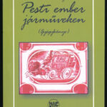 Tábori László: Pesti ember járműveken. (Gyógykönyv). Bp., 2007, Napkút. Kiadói papírkötés. A szerző által DEDIKÁLT példány.