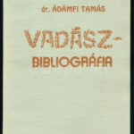 Ádámfi Tamás: Vadászbibliográfia. Bp., 1993, Terraprint, 94 p. Kiadói papírkötés.