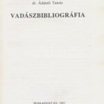 Ádámfi Tamás: Vadászbibliográfia. Bp., 1993, Terraprint, 94 p. Kiadói papírkötés. - Image 2