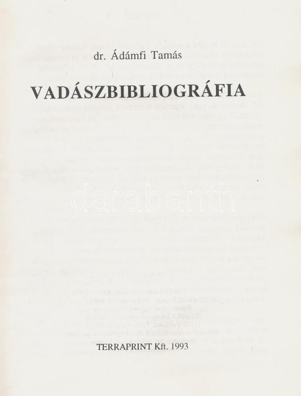 Ádámfi Tamás: Vadászbibliográfia. Bp., 1993, Terraprint, 94 p. Kiadói papírkötés. - Image 2