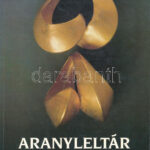 Aranyleltár. Rejtett kincsek az ország múzeumaiból. (Kiállítási katalógus). Szerk.: Trogmayer Ottó. Bp., 1989, Magyar Nemzeti Galéria. Kiadói papírkötés, a gerincen kis sérüléssel.