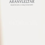 Aranyleltár. Rejtett kincsek az ország múzeumaiból. (Kiállítási katalógus). Szerk.: Trogmayer Ottó. Bp., 1989, Magyar Nemzeti Galéria. Kiadói papírkötés, a gerincen kis sérüléssel. - Image 2