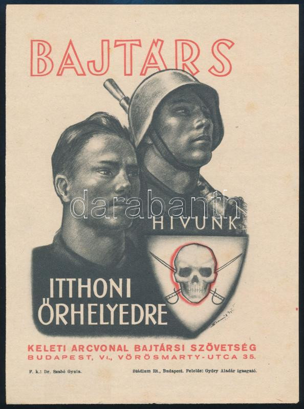1943 'Bajtárs, hívunk itthoni őrhelyedre', a Keleti Arcvonal Bajtársi Szövetség plakátja, szép állapotban, ritka, 20×15 cm