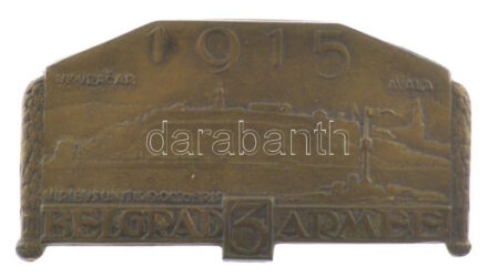 Osztrák-Magyar Monarchia 1915. '3. Hadsereg Belgrád - 1915' bronzlemez jelvény 'Entw. v.Rich.Assmann. Ausgef.v. Atelier Gurschner Wien VII/2 Lindeng.9' gyártói jelzéssel (60x32mm) T:1-,2 Austro-Hungarian Monarchy 1915. '3. Armee - Belgrad -