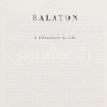 Balaton. Útikönyvek. Szerk.: Major Béla. Bp., é.n., Panoráma. Második, átdolgozott kiadás. Könyvhöz tartozó térkép-melléklettel: 1963 Balaton, apró szakadásokkal, 33x95 cm és egy további térképpel: Camping Balaton,