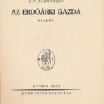 A. H. Tammsaare: Az erdőárki gazda. Ford.: Bán Aladár. Gyoma, 1933, Kner Izidor, 214+(1) p. Kiadói papírkötés, kissé sérült, foltos borítóval. - Image 2
