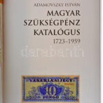 Adamovszky István: Magyar szükségpénz katalógus 1723-1959. Budapest, 2008. Újszerű állapotban - Image 2