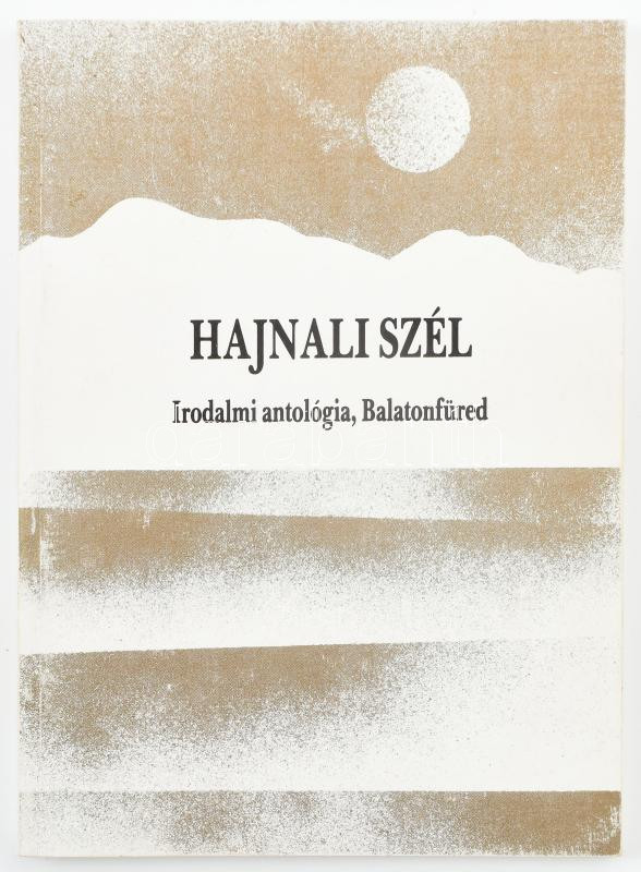 Hajnali szél. Irodalmi antológia, Balatonfüred 1986. Szerk.: Horváth József, Kellei György, Kemény Géza, Széki Patka László. Balatonfüred, 1986, Balatonfüredi Városi Tanács - Balatonfüredi Jókai Kör. Kiadói papírkötés.