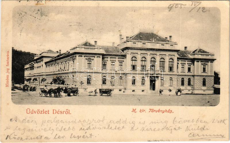 1905 Dés, Dej; M. kir. Törvényház / court + 'NAGY-KÁROLY - KOLOZSVÁR 74. SZ.' vasúti mozgóposta bélyegző (EK)