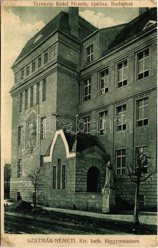 Szatmárnémeti, Szatmár, Satu Mare; Kir. katolikus főgimnázium. Tervezte Kotal Henrik építész (r)