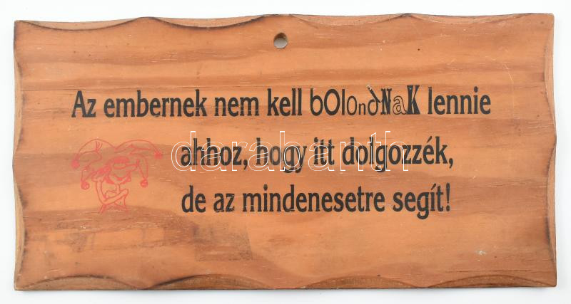 Humoros munkahelyi fatábla 23x12 cm