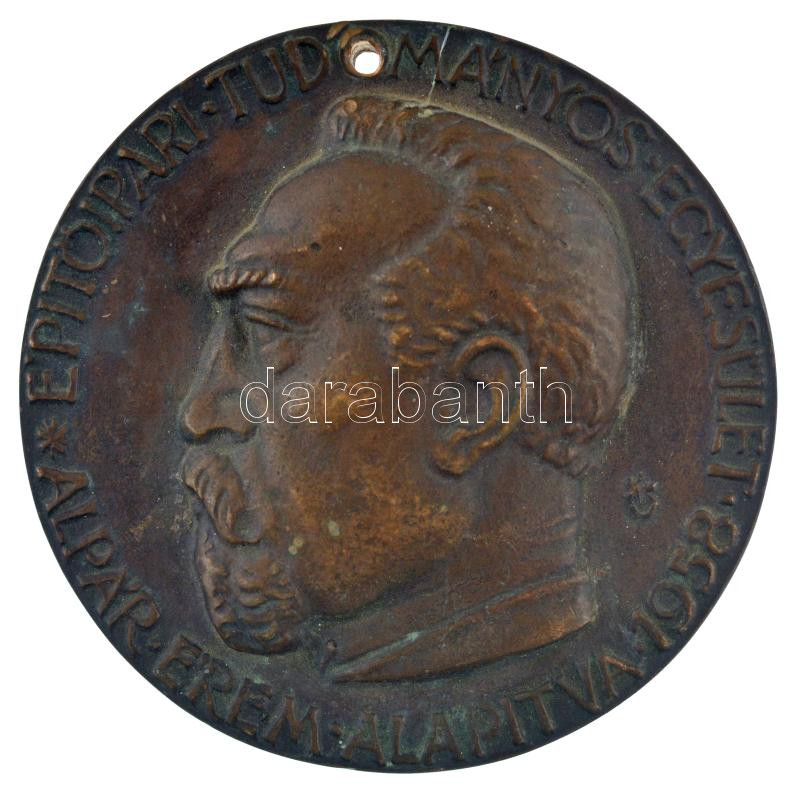 Konyorcsik János (1926-2010) DN 'Alpár Érem - Építőipari Tudományos Egyesület - Alapítva 1958' kétoldalas bronz emlékérem, hátoldalán 'Dr. Kunszt György II. díj' gravírozással (85mm) T:2 felül furattal