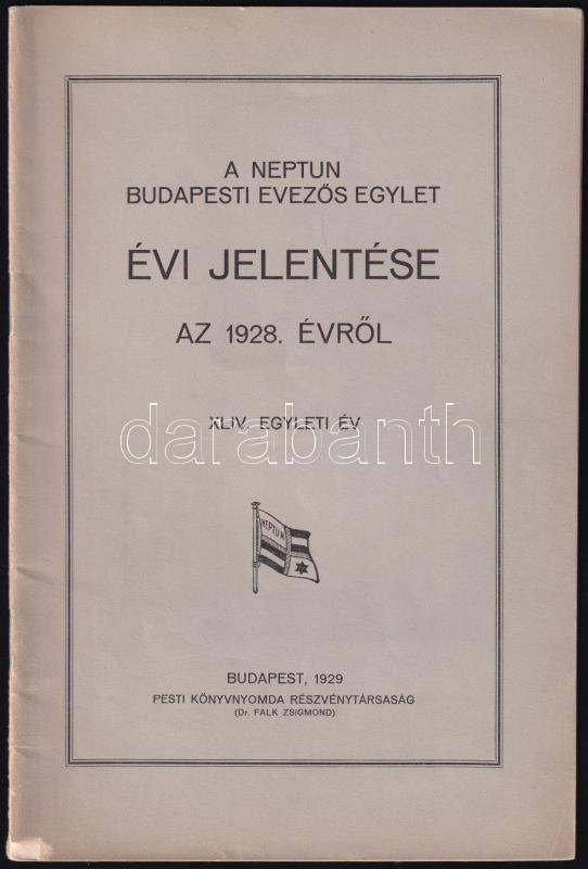 1928 A Neptun Budapesti Evezős Egylet évi jelentése. 42 p