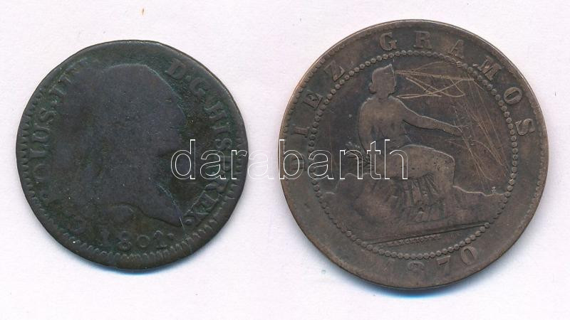 Spanyolország 1808. 4M Cu 'IV. Károly' + 1870. 10c bronz T:2-,3 patina Spain 1808. 4 Maravedi Cu 'IV Charles' + 1870. 10 Centimos bronze C:VF,F patina Krause KM #427, #663