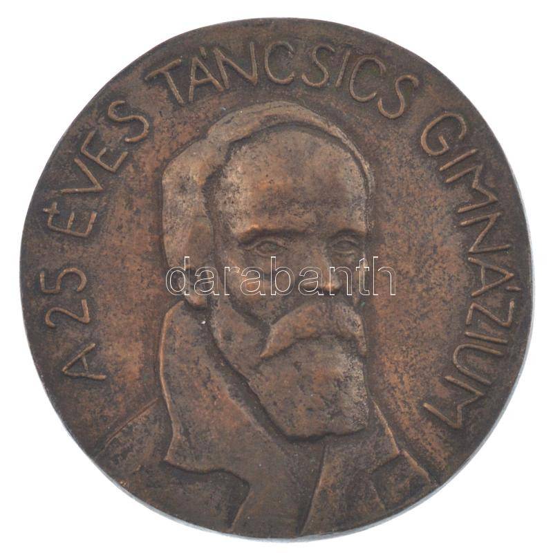~1970. 'A 25 éves Táncsics Gimnázium' egyoldalas bronz emlékérem (80mm) T:2