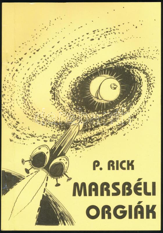 P. Rick: Lukodalmash / Marsbéli orgiák (pajzán könyv). Kiadói papírkötés, illusztrált, jó állapotban - Image 2