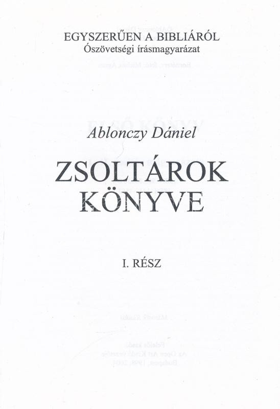 Ablonczy Dániel: Zsoltárok könyv 1-2. köt. Bp., 2004., Open Art. Kiadói papírkötés. - Image 2