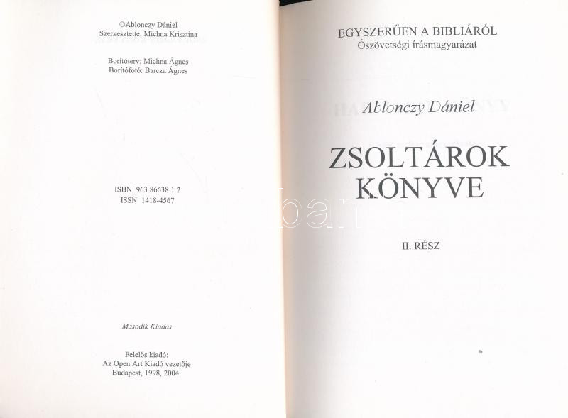 Ablonczy Dániel: Zsoltárok könyv 1-2. köt. Bp., 2004., Open Art. Kiadói papírkötés. - Image 3