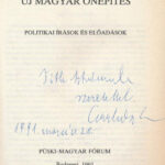 Csurka István: Új magyar önépítés. Politikai írások és előadások. DEDIKÁLT! Bp., 1991., Püski - Magyar Fórum. Kiadói papírkötés. - Image 2
