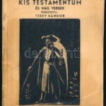 Villon: Kis Testamentum és más versek. Bp., Lampel R. Kiadói papírkötés, kopottas állapotban.