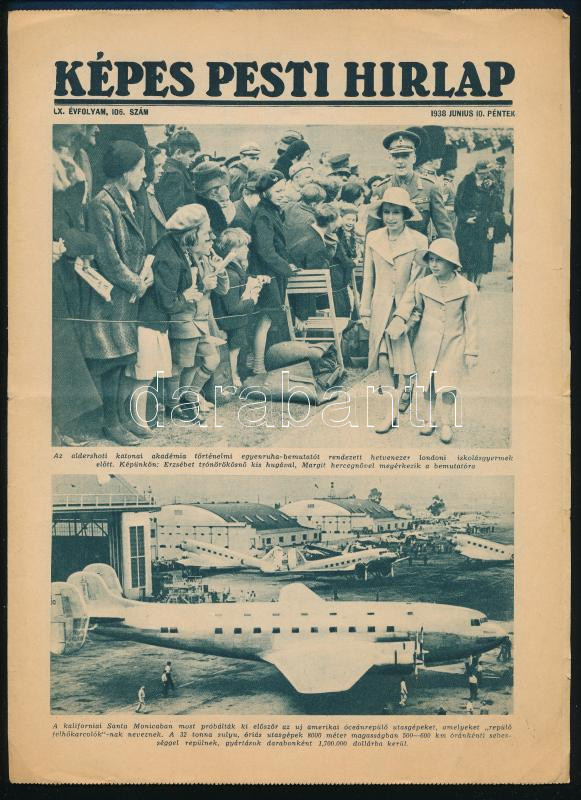 1938 Képes Pesti Hírlap 2 db száma, címlapon Erzsébet és Margit hercegnő