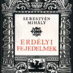 Sebestyén Mihály: Erdélyi fejedelmek. Marosvásárhely, 1994, Mentor. Harmadik kiadás. Kiadói papírkötés.