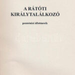 Balogh Elemér: A rátóti királytalálkozó. Pannóniai állatmesék. [Balatonalmádi], 2005., Magyar Kéziratok. Kiadói papírkötésben. - Image 2