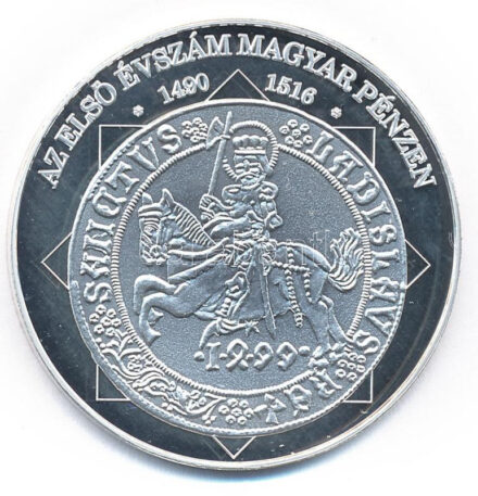 DN 'A magyar nemzet pénzérméi - Az első évszám magyar pénzen 1490-1516' Ag emlékérem, tanúsítvánnyal (10,37g/0.999/35mm) T:1 (PP) ujjlenyomat, kis fo.