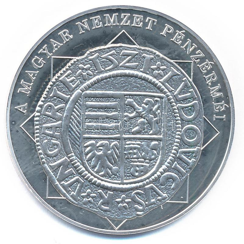 DN 'A magyar nemzet pénzérméi - Moneta Nova, II. Lajos denárja 1516-1526' Ag emlékérem, tanúsítvánnyal (10,37g/0.999/35mm) T:PP kis fo. - Image 2