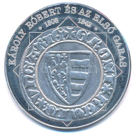 DN 'A magyar nemzet pénzérméi - Károly Róbert és az első garas 1308-1342' Ag emlékérem, tanúsítvánnyal (10,37g/0.999/35mm) T:PP